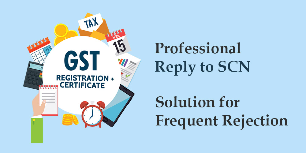 Common queries and reason for rejection in GST registration